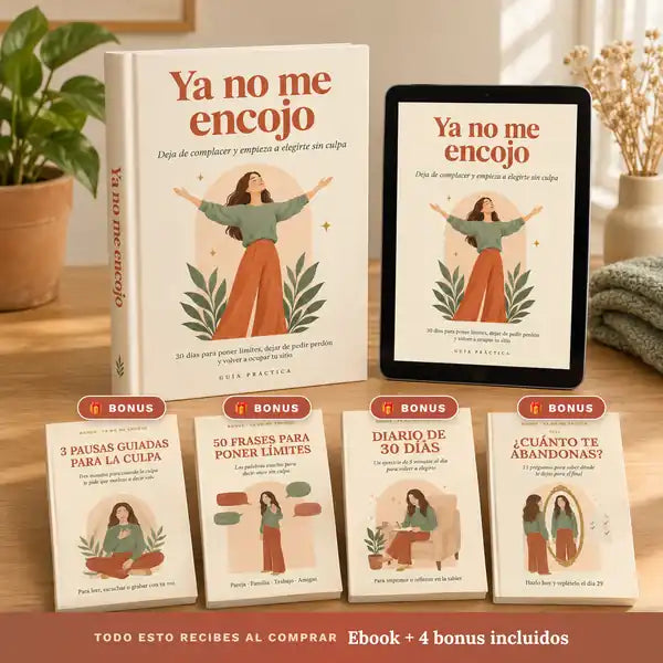 Ya no me encojo · Deja de complacer y empieza a elegirte sin culpa